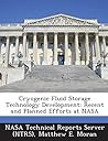 Cryogenic Fluid Storage Technology Development: Recent and Planned Efforts at NASA
