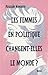 Femmes en politique changent-elles le monde? by Pascale Navarro