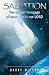 Salvation: The Gospel Messa...