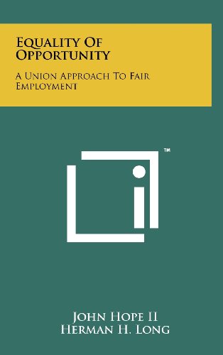 Equality of Opportunity: A Union Approach to Fair Employment (Hardcover)