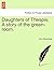Daughters of Thespis. a Sto...
