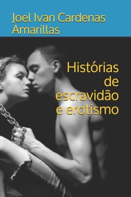Histórias de escravidão e erotismo (Portuguese Edition)