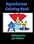 Superheroes Coloring Book +...