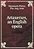 Artaxerxes, an English opera