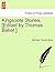 Kingscote Stories. [Edited by Thomas Baker.] by Ella Baker