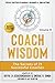 Coach Wisdom Volume III: Th...