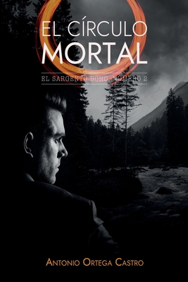 El círculo mortal: El sargento Bono, Número 2 (Spanish Edition)