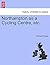 Northampton as a Cycling Centre, Etc.