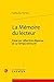 La Memoire Du Lecteur by Guillaume Perrier