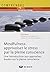 Mindfulness : apprivoiser le stress par la pleine conscience: Une introduction aux approches basées sur la pleine conscience