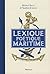 Lexique poetique maritime (ARTHAUD LIVRES ILLUSTRÉS)