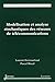 Modélisation et analyse stochastiques des réseaux de télécomm... by Laurent Decreusefond