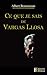 Ce que je sais de Vargas Llosa