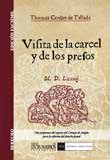 Visita de la carcel, y de los presos. Sus cosas, y casos de prision, assi en causas ciuiles, como criminales (Derecho) (Spanish Edition)