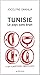 Tunisie - Le pays sans bruit: Lorsque le peuple tunisien a haussé son étoile