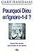 Pourquoi Dieu m'ignore-t-il?: Quand Dieu semble nous écraser de son silence (French Edition)