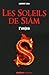 LES SOLEILS DE SIAM T1 L ENJEU