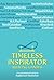Timeless Inspirator Revealing Gandhi by Raghunath Mashelkar