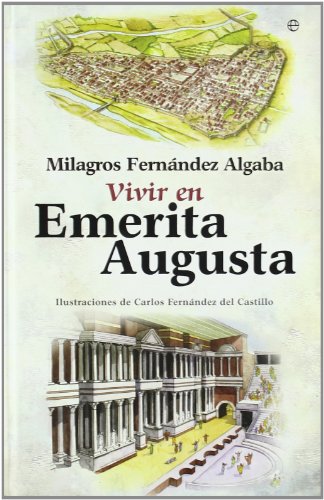 Vivir en Emérita Augusta (Paperback)