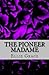 The Pioneer Madame