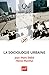 La sociologie urbaine