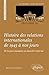 Histoire des relations internationales de 1945 à nos jours. De la paix manquée au désordre impérial