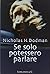 Se solo potessero parlare