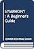 Symphony: a Beginner's Guide