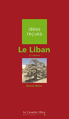 Le Liban: idées reçues sur le Liban (Paperback)