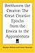 Beethoven The Creator: The Great Creative Epochs From The Eroica To The Appassionata