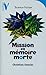 Mission en mémoire morte (V...
