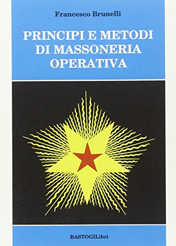 Principi e metodi di massoneria operativa (Paperback)
