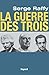La guerre des Trois (Docume...