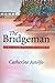 The Bridgeman: An Emily Tay...