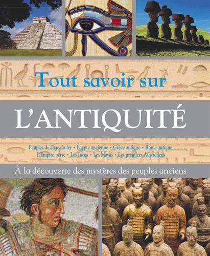 tout savoir sur l'Antiquit� (Paperback)