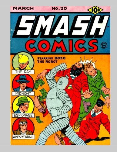 Smash Comics #20: The Great Golden Age Adventures - Collect all 85 Issues - All Stories - No Ads (Paperback)
