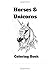coloring book: Horses & Unicorns