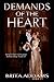 Demands of the Heart: One m...