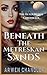Beneath the Metreskan Sands...