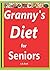 Granny's Diet for Seniors by Larry Donnell Ford