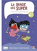 La bande des super tome 1 - Mon père est un agent super-top-