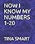 NOW I KNOW MY NUMBERS 1-20 by TINA SMART