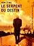 Le serpent du destin (Litte...