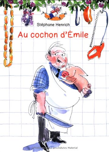 Au cochon d'Emile (Hardcover)