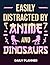 Daily Planner Anime And Dinosaurs Kawaii Anime Lover Otaku Di... by Philip Perry