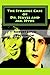 The Strange Case of Dr. Jekyll and Mr. Hyde