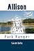 Allison: Park Ranger
