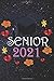 Senior 2021: Notebook for C...
