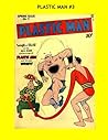 Plastic Man #3: Jack Cole's Amazing and Wacky Golden Age Superhero - All Stories - No Ads