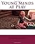 Young Minds at Play